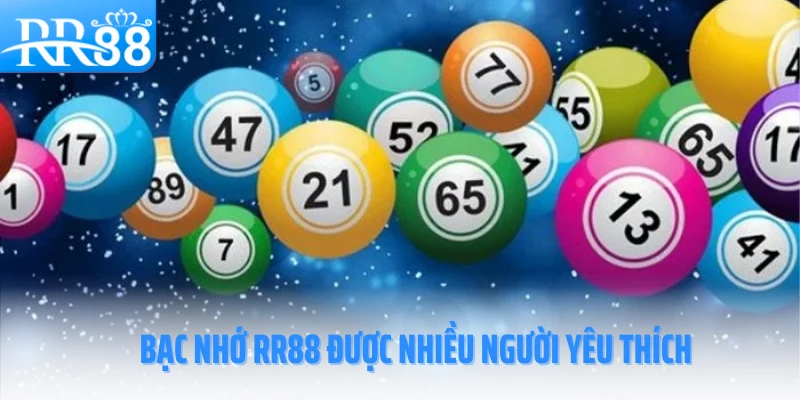 bac-nho-rr88-duoc-nhieu-nguoi-yeu-thich