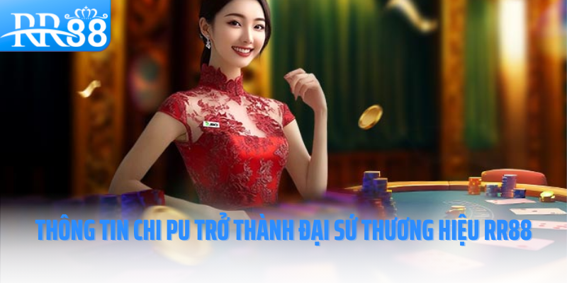 dai-su-thuong-hieu-rr88-thong-tin