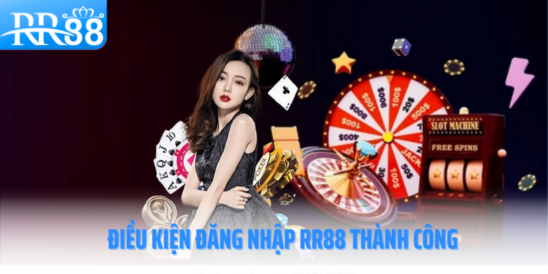 dang-nhap-rr88-dieu-kien