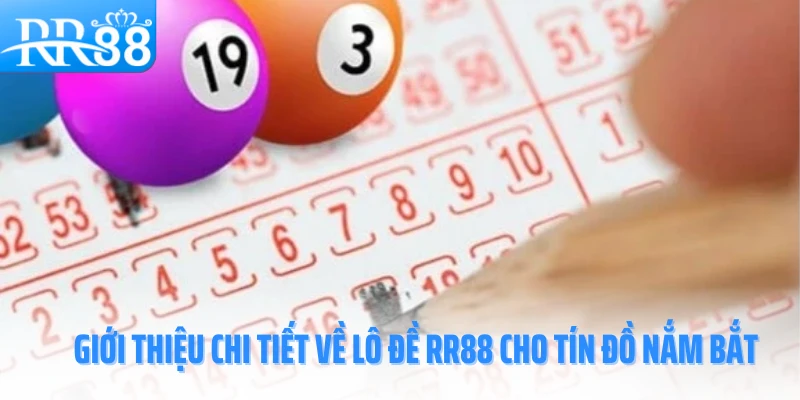 lo-de-rr88-gioi-thieu