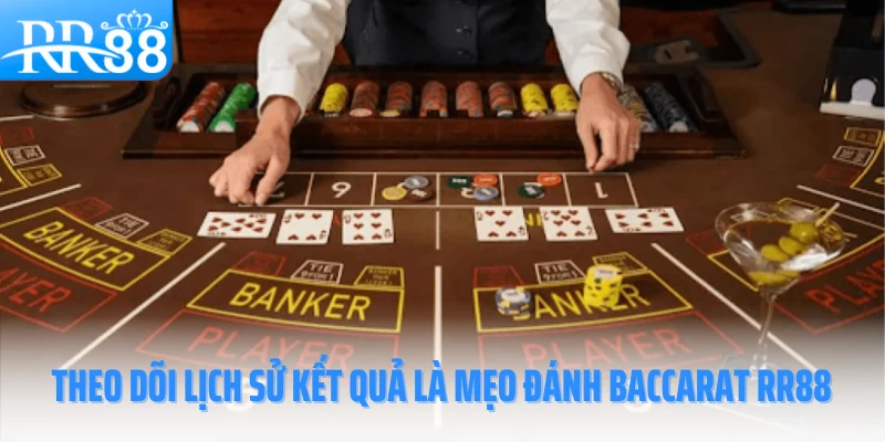 meo-danh-baccarat-rr88-theo-doi-lich-su-ket-qua