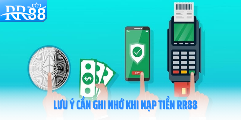 nap-tien-rr88-luu-y