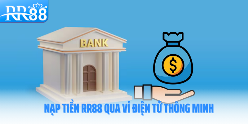 nap-tien-rr88-vi-dien-tu