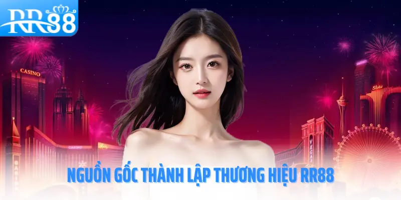 rr88-nguon-goc-thanh-lap-thuong-hieu