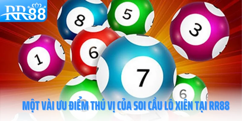 soi-cau-lo-xien-rr88-uu-diem