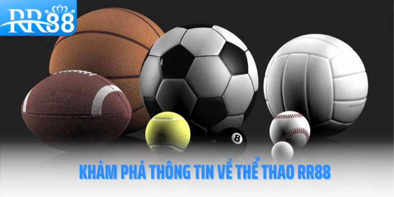 the-thao-rr88-kham-pha